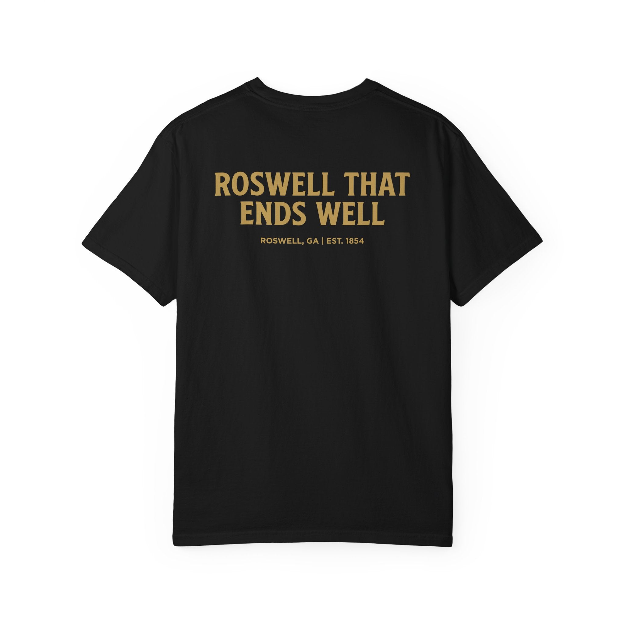 Roswell That Ends Well (Black) | Comfort Colors